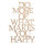 Holzschrift Do more of what...,FSC100%, 12,8x19,7cm, SB-Btl 1Stück